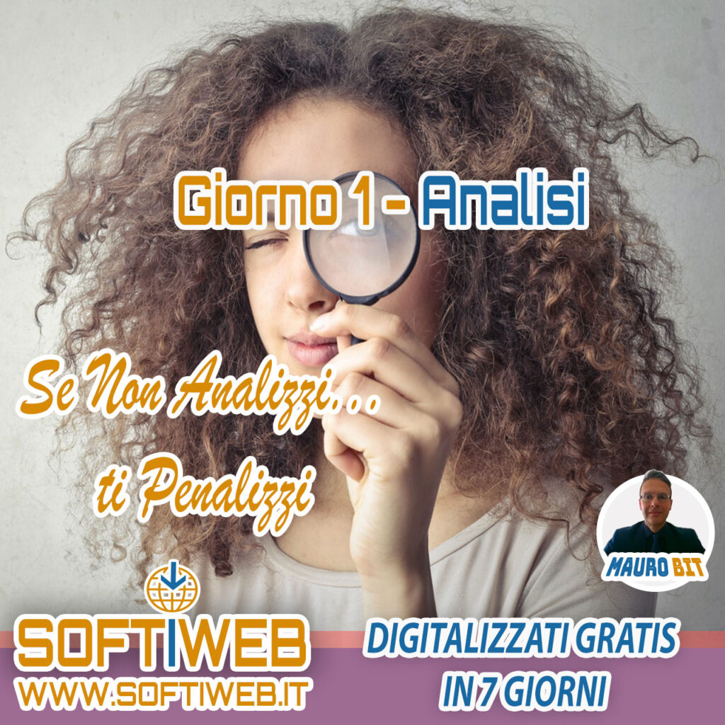 ANALISI - digitalizzati GRATIS in 7 giorni - impresa - professionista - business - vai online - www.softiweb.it