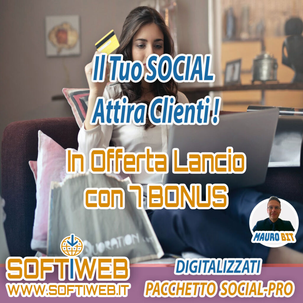 SOCIAL ATTIRA CLIENTI - Digitalizzati - Pacchetto Total PRO - OFFERTA SUPER CON 7 BONUS